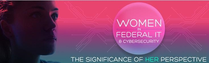 Pink and purple banner with Women in Federal IT and Cybersecurity: The Significance of Her Perspective